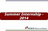 Summer Internship - 2014. 2 ICICI Group  India’s 2nd largest bank with assets of over USD 91 bn  Presence in 19 countries  India’s largest equity house.