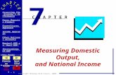 7 - 1 Copyright McGraw-Hill/Irwin, 2005 Assessing the Economy’s Performance Gross Domestic Product Expenditures Approach Income Approach Other National.