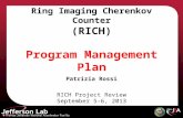 1 Ring Imaging Cherenkov Counter (RICH) Program Management Plan RICH Project Review September 5-6, 2013 Patrizia Rossi.