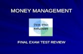 MONEY MANAGEMENT FINAL EXAM TEST REVIEW. MONEY MANAGEMENT UNIT 1 – Test Review Choosing, Planning and Keeping a Career.