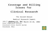 John E. Steiner, Jr., Esq Chief Compliance Officer Cleveland Clinic Health System Cleveland, Ohio Coverage and Billing Issues for Clinical Research The.