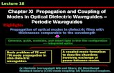 Lecture 18 Chapter XI Propagation and Coupling of Modes in Optical Dielectric Waveguides – Periodic Waveguides Highlights (a) Periodic (corrugated) WG.