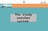 The study voucher system. What is the study voucher system? - system implemented by the Flemish government - study vouchers = the total amount of credits.