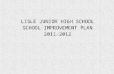 LISLE JUNIOR HIGH SCHOOL SCHOOL IMPROVEMENT PLAN 2011-2012.