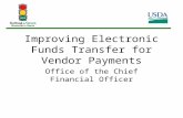 Improving Electronic Funds Transfer for Vendor Payments Office of the Chief Financial Officer.