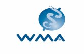 Vision The World Medical Association (WMA) is the global federation of National Medical Associations representing the millions of physicians worldwide.