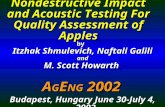 Nondestructive Impact and Acoustic Testing For Quality Assessment of Apples by Itzhak Shmulevich, Naftali Galili and M. Scott Howarth A G E NG 2002 Budapest,
