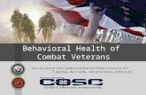 Behavioral Health of Combat Veterans 1. Behavioral Health of Combat Veterans (BHCV) Contributors Stephanie McWhorter, M.A. Shiloh E. Beckerley, M.A. Ryan.