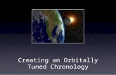 Creating an Orbitally Tuned Chronology. Overview.