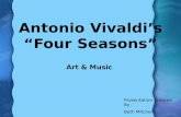 Antonio Vivaldi’s “Four Seasons” Art & Music Presentation Created By Beth Mitchell Edited by Aimee Vilcins.