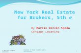 © 2013 All rights reserved. Chapter 2 Real Estate Agency Disclosure1 New York Real Estate for Brokers, 5th e By Marcia Darvin Spada Cengage Learning.
