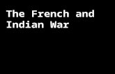 The French and Indian War. In 1754 the colonists considered themselves English.