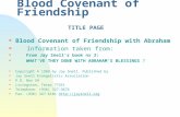 Blood Covenant of Friendship with Abraham n Information taken from: n From Jay Snell’s book nr 2: n WHAT’VE THEY DONE WITH ABRAHAM’S BLESSINGS ? n Copyright.