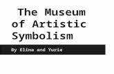 The Museum of Artistic Symbolism By Elina and Yurie.