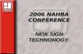 2006 NAHBA CONFERENCE NEW SIGN TECHNONOGY 2006 NAHBA CONFERENCE NEW SIGN TECHNONOGY.