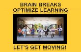 Click here for Brain Break - Warm up Video Brain Break - Warm up Video 1. Brain Button 2. Marching 3. Hand to opposite knee (cross crawl) 4. Step touch.