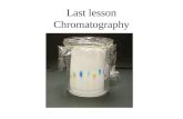 Last lesson Chromatography. Chromatography chromatography paper