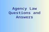 Agency Law Questions and Answers. Agency Law Question Once the buyer has made a loan application, does a listing agent have a right to the information.