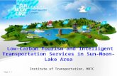 Page  1 Institute of Transportation, MOTC Low-Carbon Tourism and Intelligent Transportation Services in Sun-Moon-Lake Area.