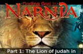 Part 1: The Lion of Judah in Narnia. C.S. Lewis (Clive Staples Lewis) 1898 – 1963 C.S. Lewis (Clive Staples Lewis) 1898 – 1963.