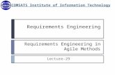 Requirements Engineering Requirements Engineering in Agile Methods Lecture-29.