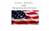 Civic Duties and Responsibilities. Preview Question How would you describe American democracy?