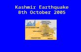 Kashmir Earthquake 8th October 2005. This is another major natural disaster following on from the Tsunami at Christmas 2004 and Hurricane Katrina in August.