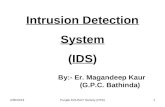 Intrusion Detection System (IDS) By:- Er. Magandeep Kaur (G.P.C. Bathinda) 4/26/20131Punjab EDUSAT Society (PES)