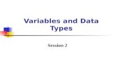 Variables and Data Types Session 2. Elementary Programming with C/Session 2/ 2 of 22 Objectives  Discuss variables  Differentiate between variables.