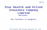 Star Health and Allied Insurance Co. Ltd. Star Health and Allied Insurance Company Limited Welcomes Our Partners in progress