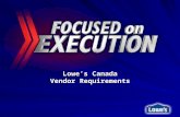 1 Lowe’s Canada Vendor Requirements. 2 Agenda Walk through Vendor Package 4 Phased Approach for Vendor Requirements: –Phase 1: Prior to first Purchase.