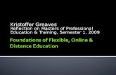Kristoffer Greaves Reflection on Masters of Professional Education & Training, Semester 1, 2009.