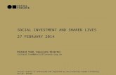SOCIAL INVESTMENT AND SHARED LIVES Social Finance is authorised and regulated by the Financial Conduct Authority FCA No: 497568 Richard Todd, Associate.