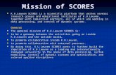Mission of SCORES K.U.Leuven SCORES is a scientific platform that unites several research groups and educational institutes of K.U.Leuven, together with.
