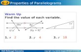 Holt McDougal Geometry 6-2 Properties of Parallelograms Warm Up Find the value of each variable. 1. x2. y3. z 218 4.