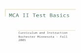 MCA II Test Basics Curriculum and Instruction Rochester Minnesota - Fall 2005.