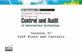 Session 37 VoIP Risks and Controls. ©2004 Lucent Technologies World Wide Services 2 Voice Over IP Risks and Controls Session Number 37 George G. McBride.