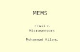 MEMS Class 6 Microsensors Mohammad Kilani. Sensing principles The interaction of physical parameters with each other—most notably electricity with mechanical.