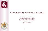 1 The Stanley Gibbons Group Interim Results - 2012 Investors Presentation August 2012.
