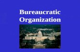 Bureaucratic Organization. How Big Is the American Bureaucracy? In 1801, there were 2,120 government employees. Today, there are nearly 3,000,000 government.