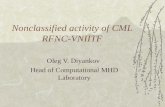 Nonclassified activity of CML RFNC-VNIITF Oleg V. Diyankov Head of Computational MHD Laboratory.