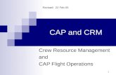1 CAP and CRM Crew Resource Management and CAP Flight Operations Revised: 22 Feb 05.
