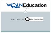 Our Journey with. Our Journey with PBS TeacherLine Year 1 – Began as a Promotion Station Year 2 – Completed a Needs Assessment Year 3 – Developed an Extensive.