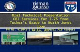 Other ConsiderationsProposed Staffing Oral Technical Presentation CEI Services for I-75 from Tucker’s Grade to North Jones Loop FM No. 413042-3-62-01 Federal.