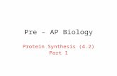 Pre – AP Biology Protein Synthesis (4.2) Part 1. George Beadle & Edward Tatum.
