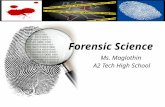 Forensic Science Ms. Maglothin A2 Tech High School.