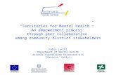 “Territories for Mental Health”: An empowerment process through peer collaboration among community district stakeholders Fabio Lucchi Department of Mental.