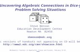 Uncovering Algebraic Connections in Dice-y Problem Solving Situations Steve Benson Education Development Center Newton MA 02458 sbenson@edc.org Electronic.