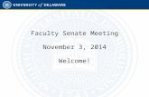 Faculty Senate Meeting November 3, 2014 Welcome!.