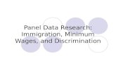 Panel Data Research: Immigration, Minimum Wages, and Discrimination.